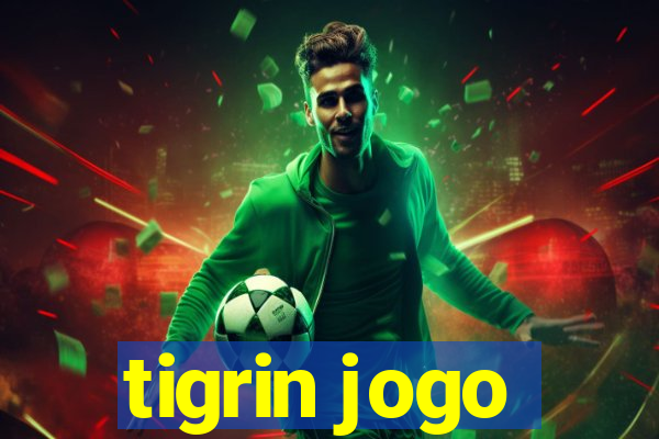 tigrin jogo